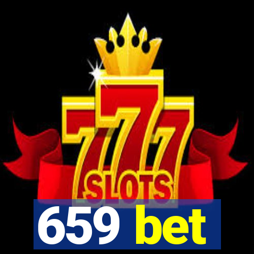 659 bet